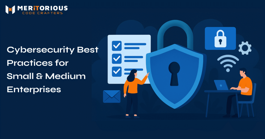 Cybersecurity Best Practices for Small and Medium Enterprises (SMEs)