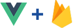 VueJS + Firebase
